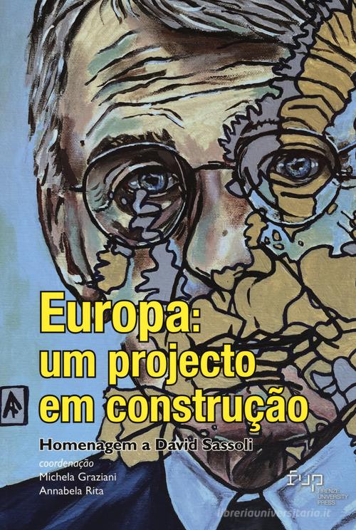 Europa: um projecto em construção. Homenagem a David Sassoli edito da Firenze University Press