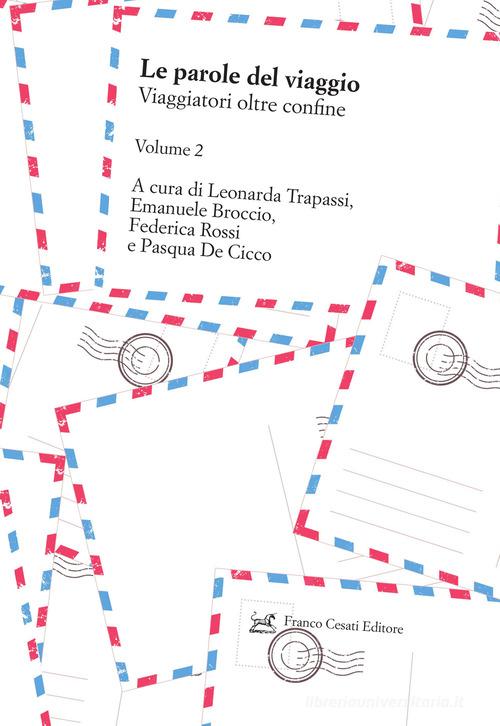 Le parole del viaggio vol. 2 edito da Cesati