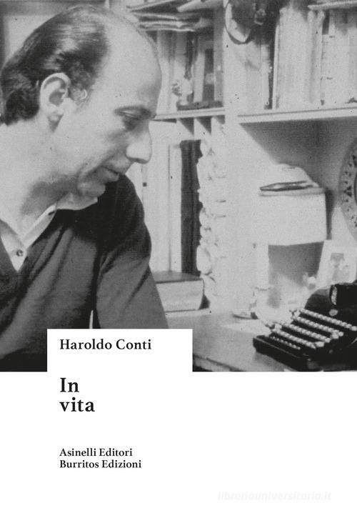 Libro In vita di Haroldo Conti Vagabundeo di Asinelli