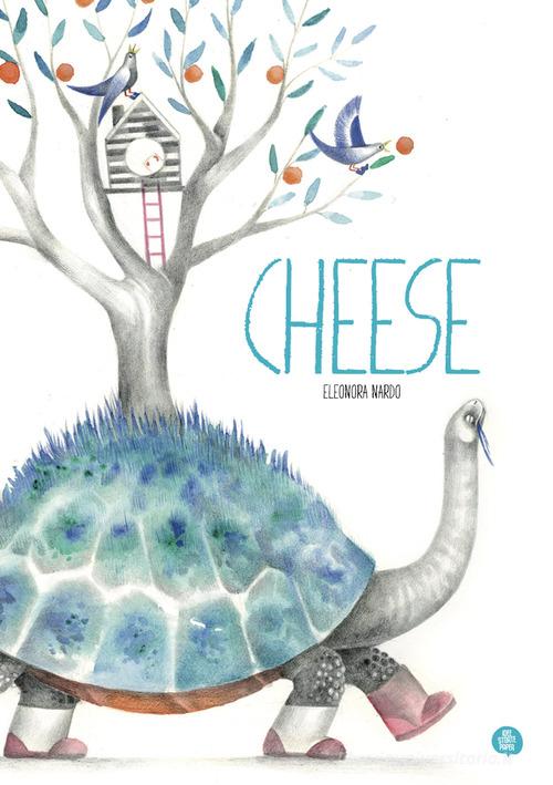 Cheese di Angelo Bruno, Eleonora Nardo edito da Ideestortepaper