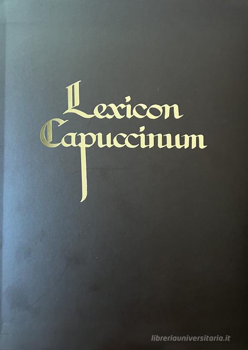 Lexicon capuccinum. Il bio-bibliografico edito da Cappuccine