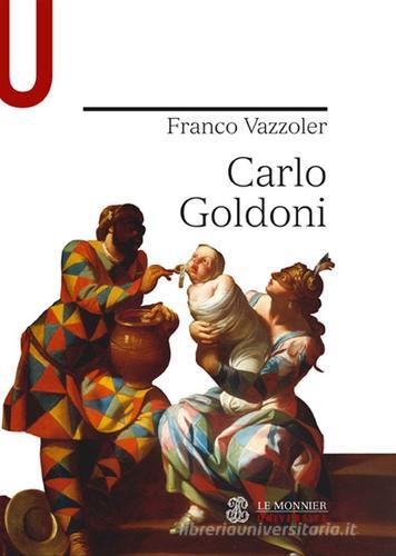 Carlo Goldoni di Franco Vazzoler edito da Mondadori Education