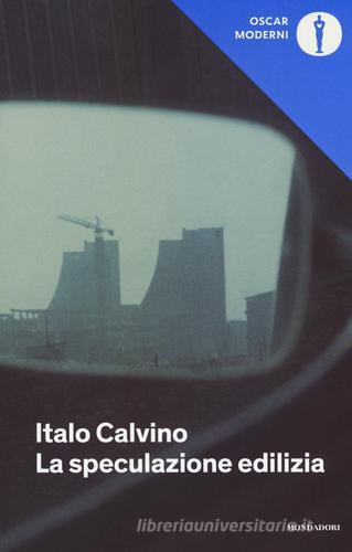 La speculazione edilizia di Italo Calvino edito da Mondadori