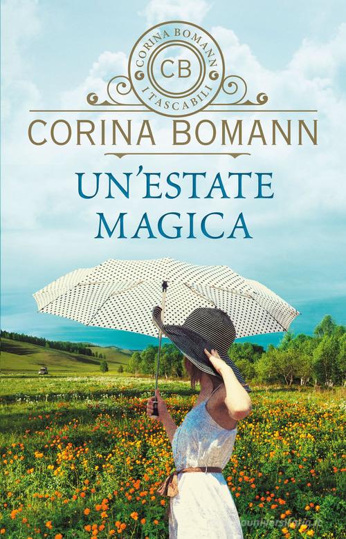 Un' estate magica di Corina Bomann edito da Giunti Editore