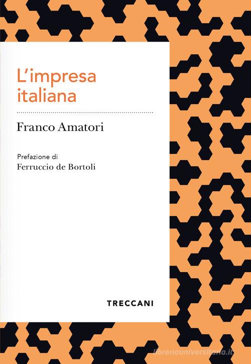 L'impresa italiana di Franco Amatori edito da Treccani