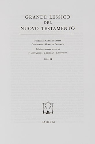 Grande lessico del Nuovo Testamento vol.11 di Gerhard Kittel, Gerhard Friedrich edito da Paideia