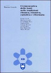 L' ermeneutica delle fonti nelle tradizioni ebraica, islamica, cattolica e riformata edito da Urbaniana University Press