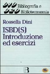 ISBD(S). Introduzione ed esercizi di Rossella Dini edito da Lampi di Stampa