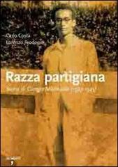 Razza partigiana di Carlo Costa, Lorenzo Teodonio edito da Iacobellieditore