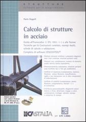 Calcolo di strutture in acciaio di Paolo Rugarli edito da EPC