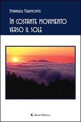 In costante movimento verso il sole di Emanuele Fierimonte edito da Aletti