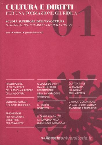 Cultura e diritti. Per una formazione giuridica (2012) vol.1 edito da Pisa University Press