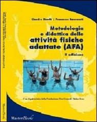 Metodologia e didattica delle attività fisiche adattate (AFA) di Claudio Macchi, Francesco Benvenuti edito da Masterbooks