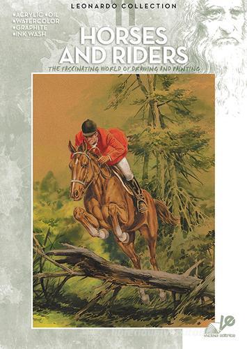Horses and riders edito da Vinciana Editrice
