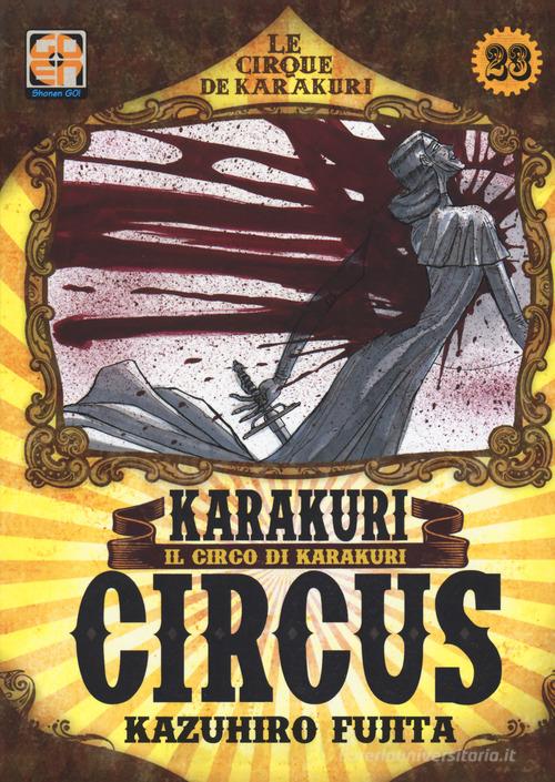 Karakuri Circus vol.23 di Kazuhiro Fujita edito da Goen