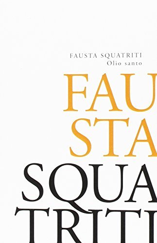 Olio santo di Fausta Squatriti edito da New Press