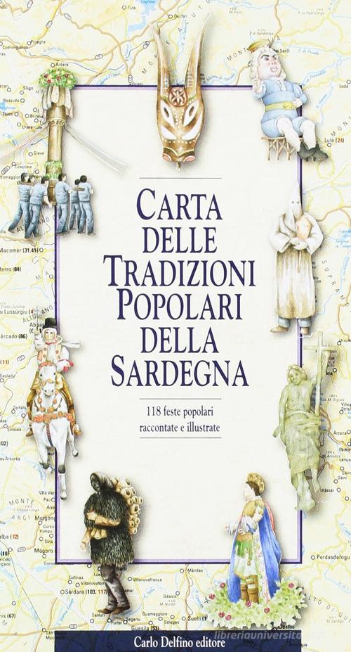 Carta delle tradizioni popolari della Sardegna edito da Carlo Delfino Editore