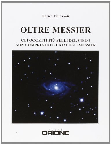 Oltre Messier di Enrico Moltisanti edito da Gruppo B