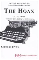 The hoax. La vera storia della più grande truffa editoriale di Clifford Irving edito da Edizioni Clandestine