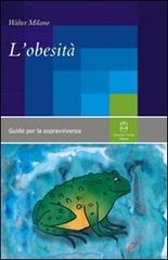 L' obesità di Walter Milano edito da Giovanni Fioriti Editore