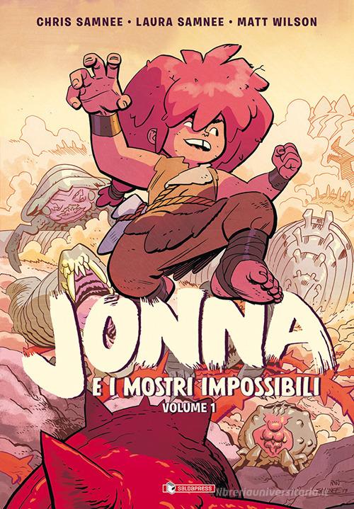 Jonna e i mostri impossibili vol.1 di Chris Samnee, Laura Samnee edito da SaldaPress