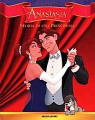 Anastasia: storia di una principessa di Don Bluth edito da Mondadori