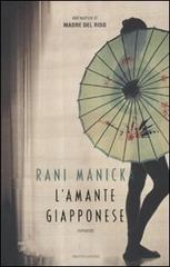 L' amante giapponese di Rani Manicka edito da Mondadori