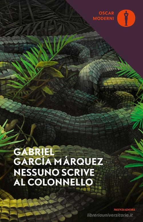 Libro Nessuno scrive al colonnello di Gabriel García Márquez Oscar classici moderni di Mondadori
