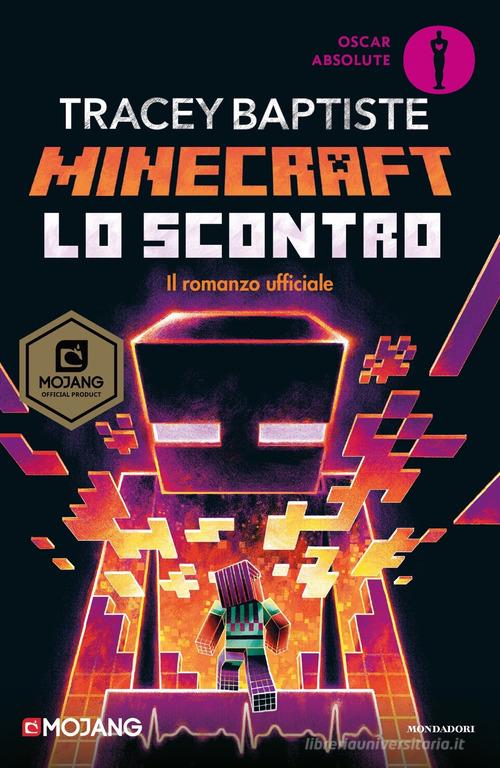 Lo scontro. Minecraft di Tracey Baptiste edito da Mondadori