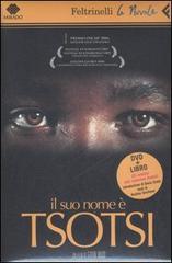 Il suo nome è Tsotsi. DVD. Con libro di Gavin Hood edito da Feltrinelli
