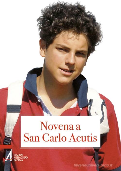 Novena a San Carlo Acutis edito da EMP - Edizioni Messaggero Padova
