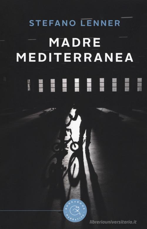 Madre mediterranea di Stefano Lenner edito da bookabook
