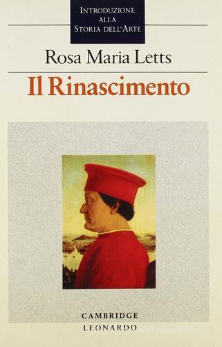 Il Rinascimento. Introduzione alla storia dell'arte di Letts Rosa M. edito da Leonardo (Milano)