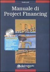 Manuale di project financing. Con CD-ROM di Claudio Lucidi edito da DEI