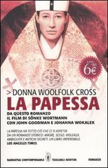 La papessa di Donna Woolfolk Cross edito da Newton Compton