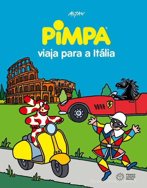 Pimpa viaja para a Itália. Ediz. illustrata di Altan edito da Franco Cosimo Panini