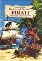 Il mio grande libro dei pirati. Con gadget di Barbara Werning-Bottmeyer edito da IdeeAli