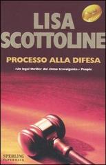 Processo alla difesa di Lisa Scottoline edito da Sperling & Kupfer