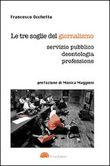 Le tre soglie del giornalismo. Servizio pubblico, deontologia, professione di Francesco Occhetta edito da UCSI