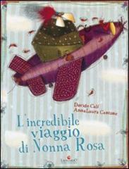 L' incredibile viaggio di nonna Rosa di Anna L. Cantone edito da Leonardo Publishing
