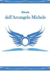 Rituale dell'arcangelo Michele edito da Editrice Italica (Milano)