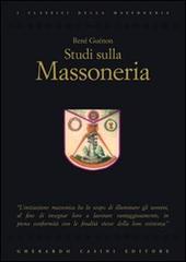 Studi sulla massoneria di René Guénon edito da Gherardo Casini Editore