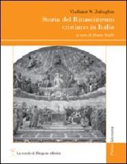 Storia del Rinascimento cristiano in Italia di Vladimir N. Zabughin edito da La Scuola di Pitagora