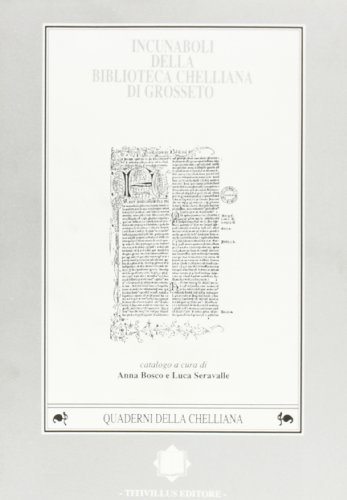 Incunaboli della Biblioteca Chelliana di Grosseto edito da Titivillus