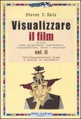 Visualizzare il film vol.2 di Steven D. Katz edito da Audino