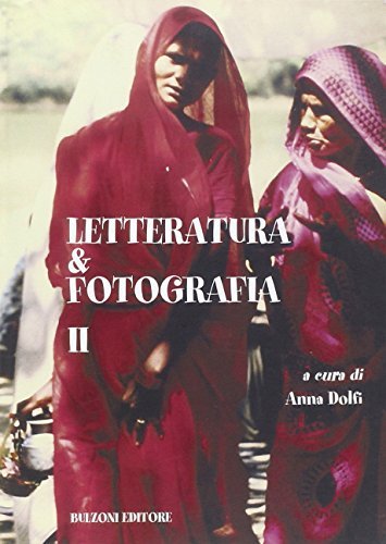 Letteratura e fotografia vol.2 edito da Bulzoni