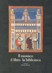 Il monaco, il libro, la biblioteca. Atti del Convegno (Cassino-Montecassino, 5-8 settembre 2000) edito da Università di Cassino