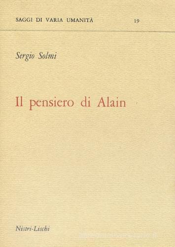 Il pensiero di Alain di Sergio Solmi edito da Nistri-Lischi