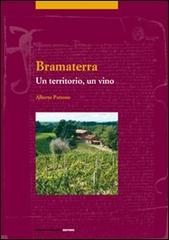 Bramaterra. Un territorio, un vino di Alberto Pattono edito da Eventi & Progetti Editore