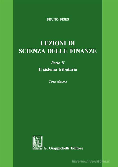 Lezioni di scienza delle finanze vol.2 di Bruno Bises edito da Giappichelli